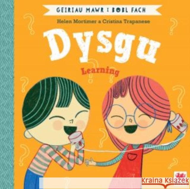 Dysgu (Geiriau Mawr i Bobl Fach) / Learning (Big Words for Little People) Helen Mortimer 9781849676427 Rily Publications Ltd - książka