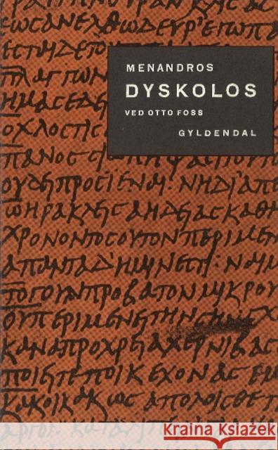 Dyskolos Menandros, Otto Foss 9788772898759 Museum Tusculanum Press - książka