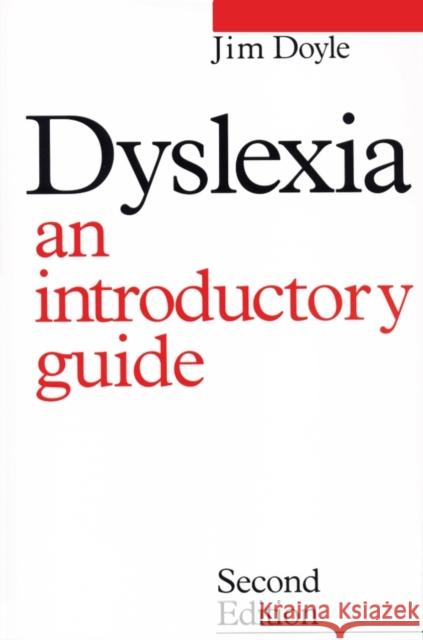 Dyslexia: An Introduction Guide Doyle, James 9781861563095 John Wiley & Sons - książka