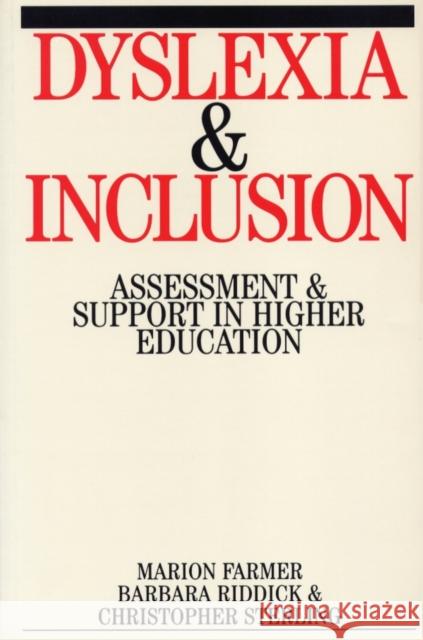 Dyslexia and Inclusion: Assessment and Support in Higher Education Farmer, Marion 9781861563149 John Wiley & Sons - książka