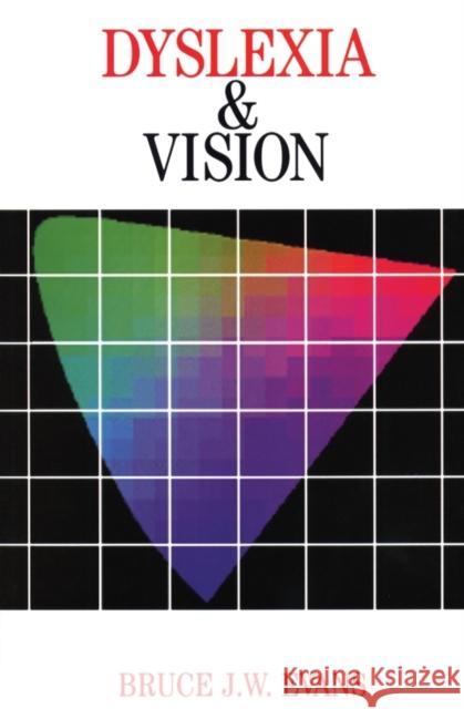 Dyslexia and Vision Bruce J. W. Evans 9781861562425 John Wiley & Sons - książka