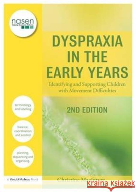 Dyspraxia in the Early Years: Identifying and Supporting Children with Movement Difficulties Christine Macintyre 9781138146716 Routledge - książka