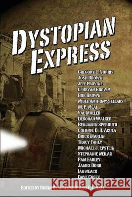 Dystopian Express Robin Blankenship F. L. Hall 9781942212300 Hydra Publications - książka