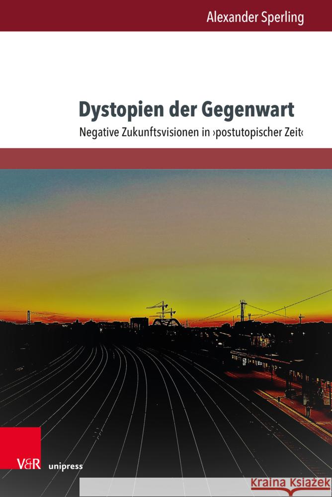 Dystopien der Gegenwart Sperling, Alexander 9783847116141 V&R unipress - książka