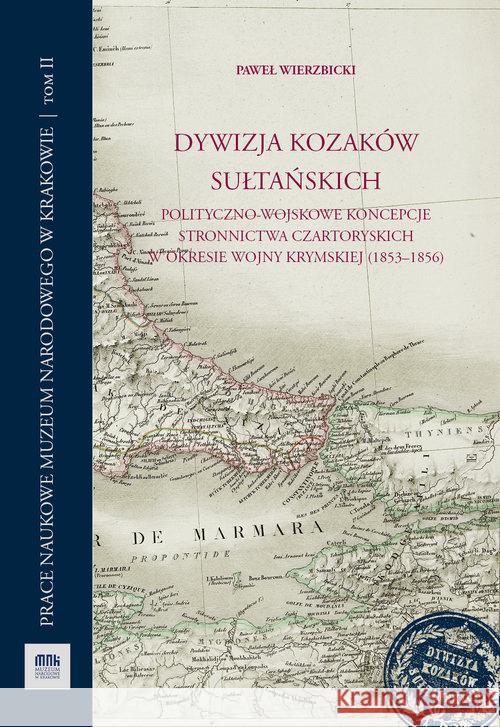 Dywizja Kozaków Sułtańskich Wierzbicki Paweł 9788362261703 Historia Iagellonica - książka