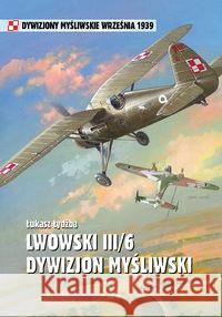 Dywizjon Myśliwski III/6  Lwowski Łydżba Łukasz 9788377310250 Vesper - książka
