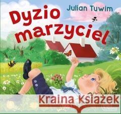 Dyzio marzyciel Julian Tuwim 9788382078091 Skrzat - książka