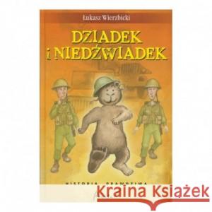 Dziadek i Niedźwiadek WIERZBICKI ŁUKASZ 9788396749406 POINTA - książka