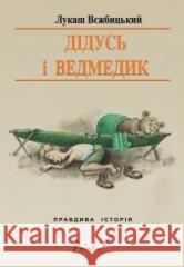 Dziadek i niedźwiadek w.ukraińska WIERZBICKI ŁUKASZ 9788394854157 POINTA - książka