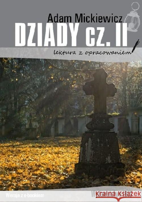 Dziady cz.2 lektura z opracowaniem BR Mickiewicz Adam 9788366729476 Ibis - książka