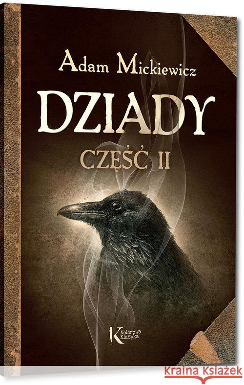 Dziady cz. II kolor BR GREG Mickiewicz Adam 9788375176292 Greg - książka