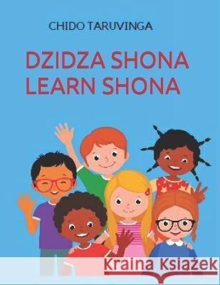Dzidza Shona: Learn Shona Words Chido Taruvinga 9780645674217 Passionboutique - książka