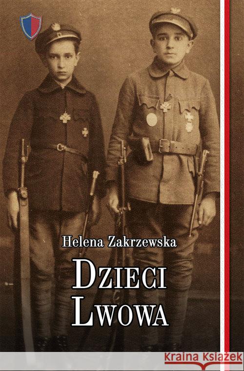 Dzieci Lwowa Zakrzewska Helena 9788375654974 LTW - książka
