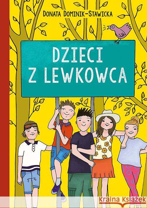 Dzieci z Lewkowca Dominik-Stawicka Donata 9788379154630 Skrzat - książka