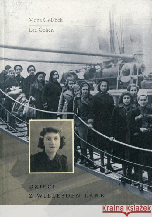 Dzieci z Willesden Lane Golabek Mona Cohen Lee 9788378662280 Austeria - książka