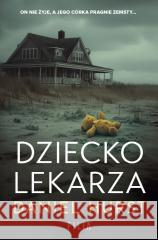 Dziecko lekarza Daniel Hurst 9788384026922 Filia - książka