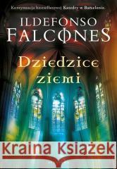 Dziedzice Ziemi Ildefonso Falcones 9788383616957 Albatros - książka