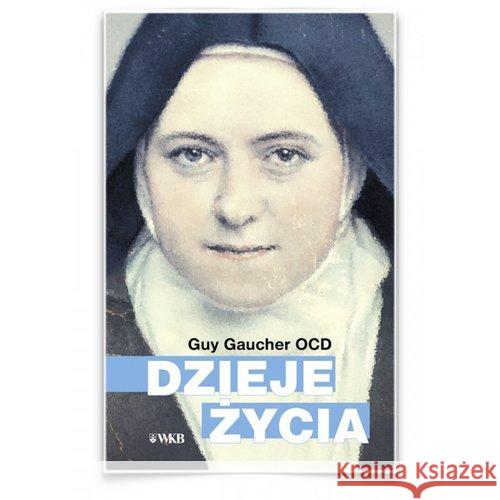 Dzieje życia Gaucher Guy 9788376044378 Karmelitów Bosych - książka