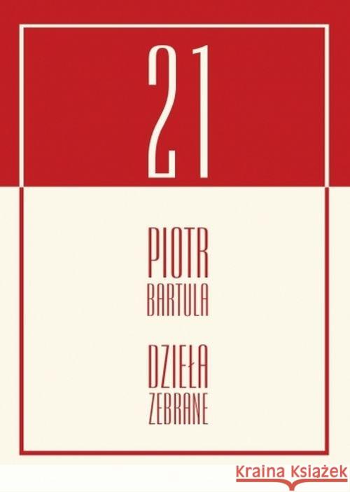 Dzieła zebrane Bartula Piotr 9788381381086 Księgarnia Akademicka - książka