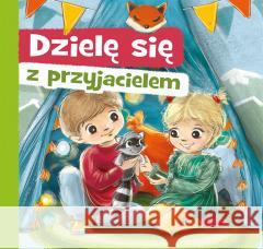 Dzielę się z przyjacielem Aneta Grabowska 9788382074338 Skrzat - książka