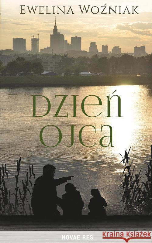 Dzień Ojca Woźniak Ewelina 9788381472623 Novae Res - książka