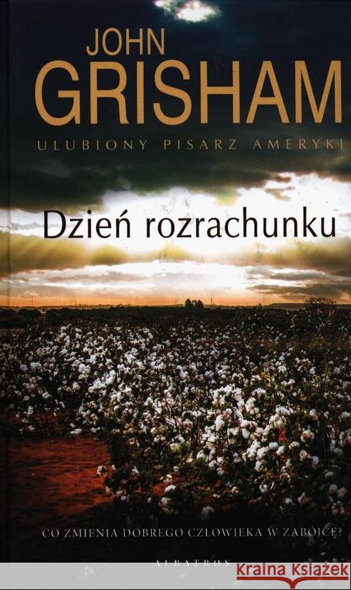 Dzień rozrachunku TW Grisham John 9788381259606 Albatros - książka