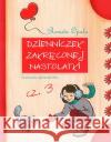 Dzienniczek zakręconej nastolatki 3 Opala Renata 9788374375207 Skrzat