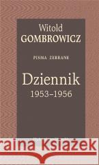 Dziennik 1953-1956. Pisma zebrane Witold Gombrowicz 9788308074565 Literackie - książka