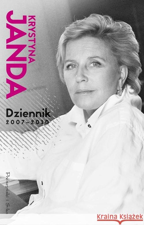 Dziennik 2007-2010 Janda Krystyna 9788381238755 Prószyński Media - książka
