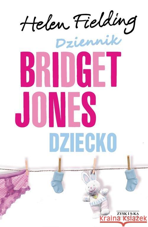 Dziennik Bridget Jones Dziecko Fielding Helen 9788365521903 Zysk i S-ka - książka