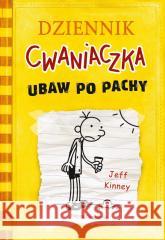 Dziennik cwaniaczka 4. Ubaw po pachy w.2025 Jeff Kinney 9788310143587 Nasza Księgarnia - książka