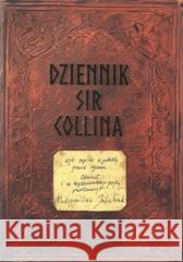 Dziennik Sir Collina czyli zapiski z podróży prawie rycerza JAKUBIAK MAKSYMILIAN 9788367000260 AWIR AKCES - SUKCES SPORT - książka