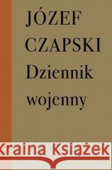 Dziennik wojenny (1942-1944) Józef Czapski 9788396088192 Próby - książka