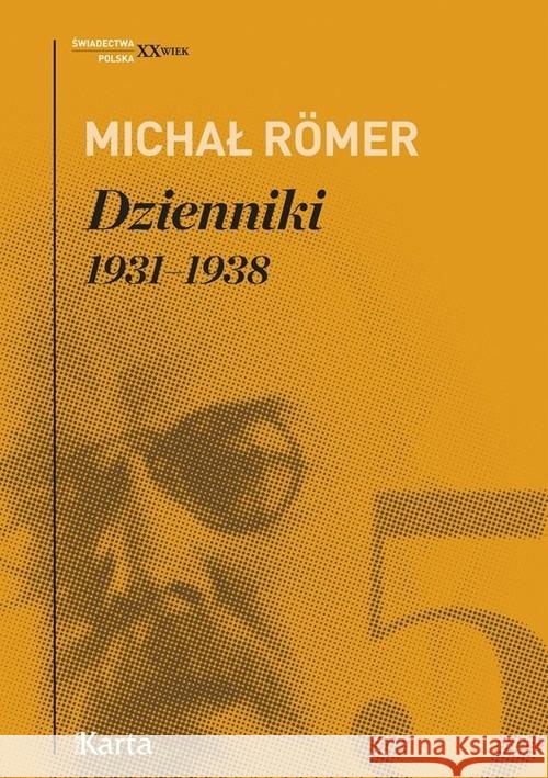 Dzienniki T.5 1931-1938 - Michał Römer Romer Michał 9788365979339 Karta - książka