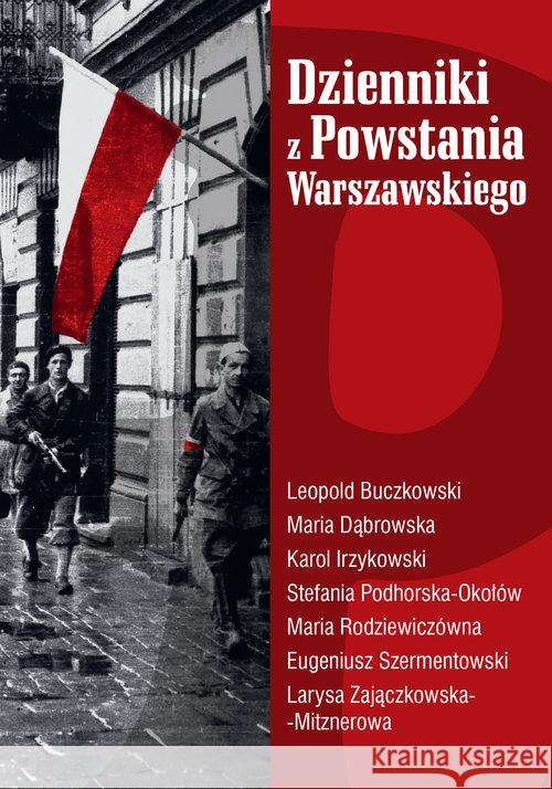 Dzienniki z Powstania Warszawskiego w.2020 Buczkowski Leopold Dąbrowska Maria Irzykowski Karol 9788375656527 LTW - książka