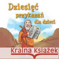 Dziesięć przykazań dla dzieci Pascoletti Elena 9788381443012 Jedność - książka