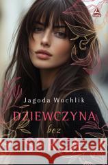Dziewczyna bez serca Jagoda Wochlik 9788368261325 Lucky - książka