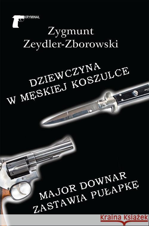 Dziewczyna w męskiej koszulce Zeydler-Zborowski Zygmunt 9788375654875 LTW - książka