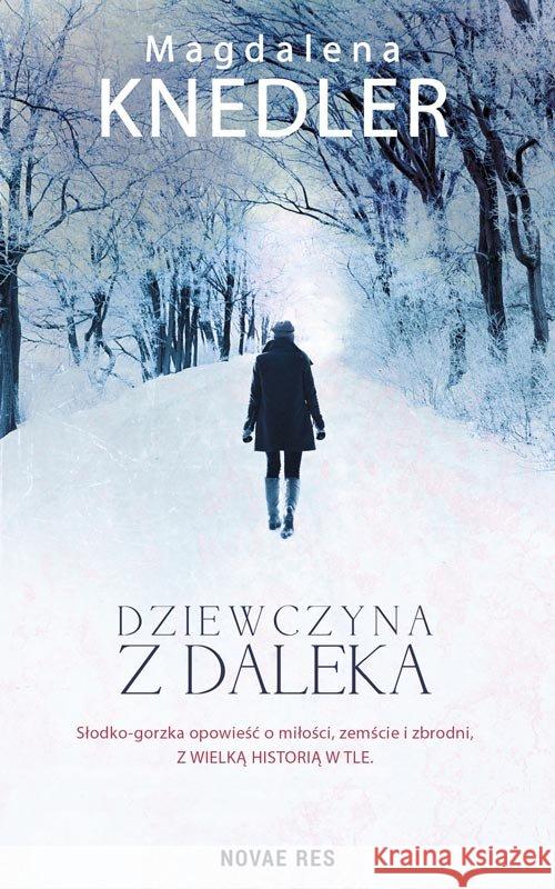 Dziewczyna z daleka Knedler Magdalena 9788380834033 Novae Res - książka