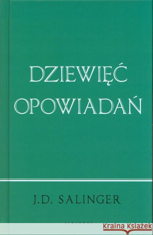 Dziewięć opowiadań (wydanie jubileuszowe) Salinger J.D. 9788381254984 Albatros - książka