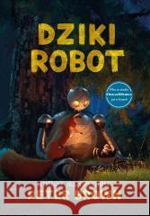 Dziki robot w.3 filmowe Peter Brown 9788363156886 Entliczek - książka