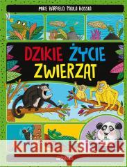 Dzikie życie zwierząt Mike Barfield, Paula Bossia 9788367861496 Omnibus - książka