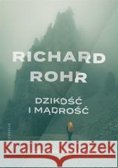 Dzikość i mądrość. Duchowość mężczyzny w.3 Richard Rohr 9788327731289 WAM - książka