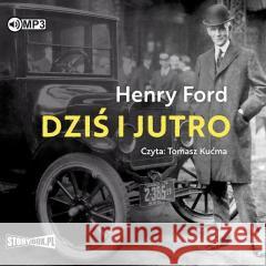 Dziś i jutro audiobook Henry Ford 9788382713367 Storybox - książka