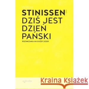 Dziś jest dzień Pański. Rozważania na każdy dzień STINISSEN WILFRID 9788379067039 W DRODZE - książka