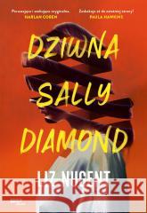 Dziwna Sally Diamond Liz Nugent 9788324068371 Znak - książka