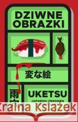 Dziwne obrazki Uketsu 9788383821726 Czarna Owca - książka