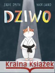 Dziwo Zadie Smith, Wojciech Mann, Nick Laird 9788324066179 Znak - książka