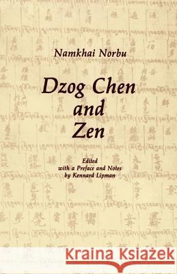 Dzog Chen and Zen Namkhai, Namkhai Norbu 9780931892080 Pelican Pond - książka