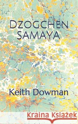 Dzogchen Samaya Keith Dowman 9798600937437 Independently Published - książka